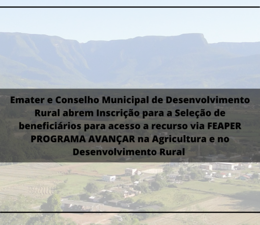 Emater e Conselho Municipal de Desenvolvimento Rural abrem Inscrição para a Seleção de beneficiários para acesso a recurso via FEAPER PROGRAMA AVANÇAR na Agricultura e no Desenvolvimento Rural