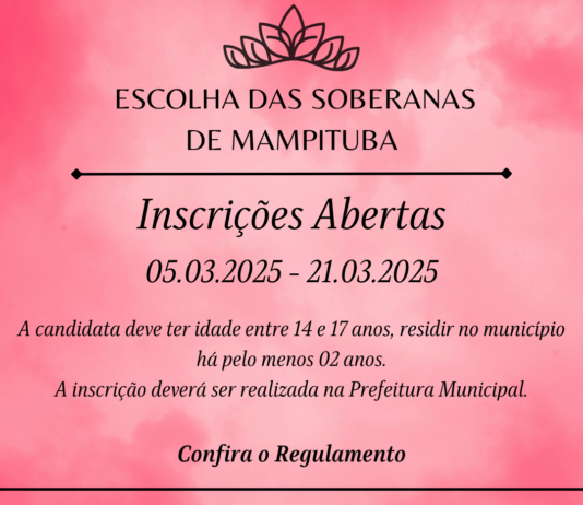 EDITAL PARA ESCOLHA DAS SOBERANAS DO MUNICÍPIO DE MAMPITUBA/RS.
