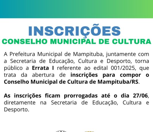 Errata I referente ao edital 001/2025, que trata da abertura de inscrições para compor o Conselho Municipal de Cultura de Mampituba/RS