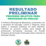 RESULTADO PRELIMINAR – PROCESSO SELETIVO PARA PROFESSOR(A) FORMADOR(A) MUNICIPAL DO PROLEEI 2025