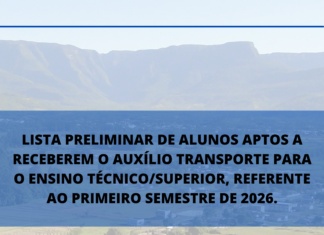 LISTA PRELIMINAR DE ALUNOS APTOS A RECEBEREM O AUXÍLIO TRANSPORTE PARA O ENSINO TÉCNICO/SUPERIOR, REFERENTE AO PRIMEIRO SEMESTRE DE 2026